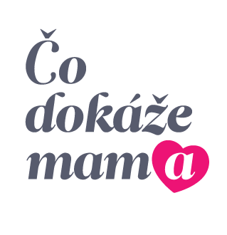 Co dokaze mama