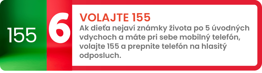 Prvá pomoc, krok 6 – Volajte 155